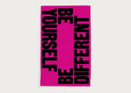 Be Yourself Be Different Tea Towel